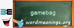 WordMeaning blackboard for gamebag